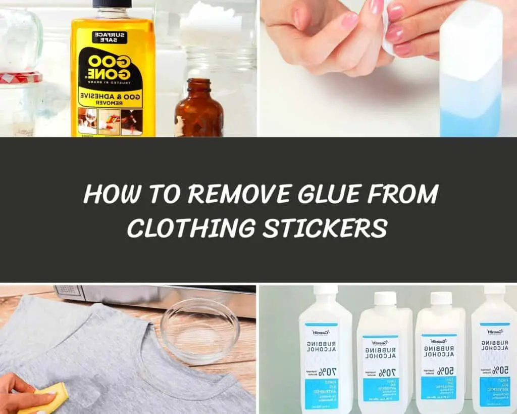 How To Remove Glue From Clothing Stickers