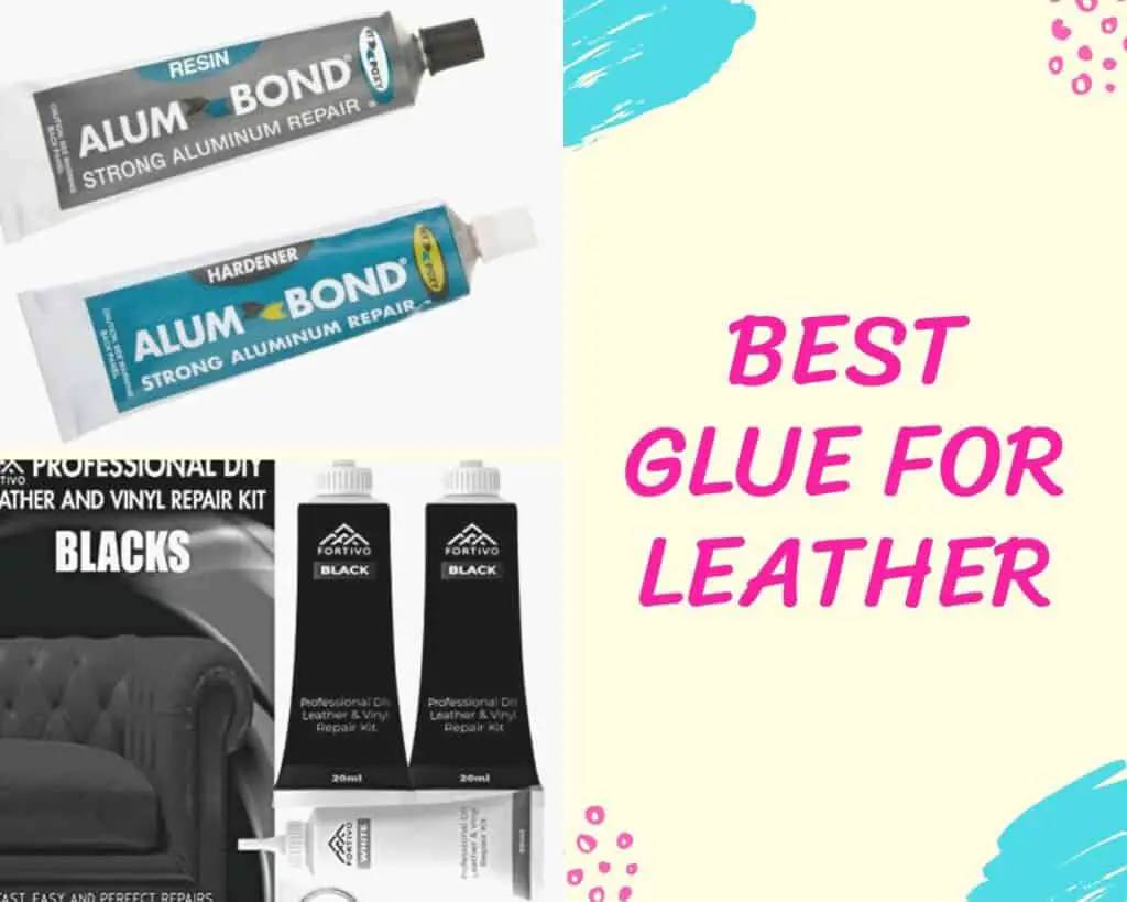 Best Glue For Leather