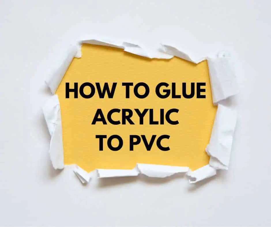 How to Glue Acrylic to PVC Thumbnail